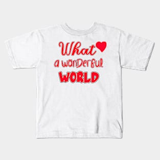 WONDERFUL WORLD Kids T-Shirt